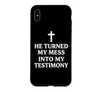 He Turned My Mess Into My Testimony Christian Faith Pastor Case for iPhone XS Max