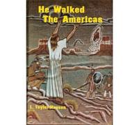 He Walked the Americas