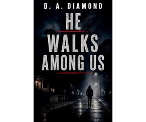 He Walks Among Us: 1 (Bill Holiday Series, Book 1)