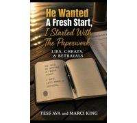 He Wanted A Fresh Start, I Started With The Paperwork (Lies, Cheats, & Betrayals)