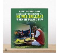He Was Brilliant When He Played FIFA Football Father's Day Card