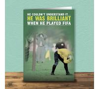 He Was Brilliant When He Played FIFA! Greetings Card