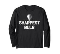 He Was Never the Sharpest Bulb Not the Brightest Tool Funny Long Sleeve T-Shirt