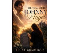 He Was Our Johnny Angel (Johnny Angel Series)