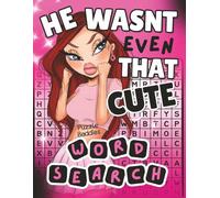 He Wasn’t Even That Cute: A Breakup Word Search Puzzle Book for Women | Self-Love, Healing, and Sassy Quotes to Move On and Glow Up
