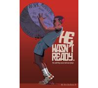 He Wasn't Ready: The stuff they never told men about