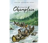 He Went With Champlain