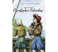 He Went With Christopher Columbus