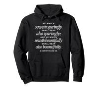 He Which Soweth Bountifully 2 Corinthians 9:6 Bible Verse Pullover Hoodie
