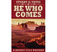 He Who Comes: Large Print Edition: 1 (Reuben Cole Westerns)