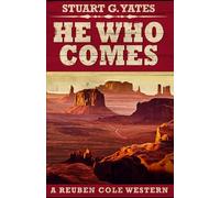 He Who Comes (Reuben Cole Westerns)