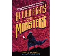 He Who Fights With Monsters, Book 1 : Outworlder Volume 1