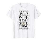 HE WHO FINDS A GOOD WIFE | Christian Couples | Him T-Shirt