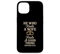 He Who Finds A Wife Finds A Good Thing Husband Matching Case for iPhone 13