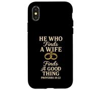 He Who Finds A Wife Finds A Good Thing Husband Matching Case for iPhone X/XS