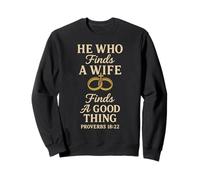 He Who Finds A Wife Finds A Good Thing Husband Matching Sweatshirt