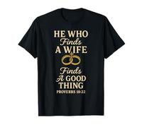 He Who Finds A Wife Finds A Good Thing Husband Matching T-Shirt