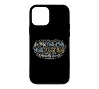 He Who Finds A Wife Finds A Good Thing Proverbs 18:22 Case for iPhone 12 mini