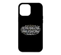 He Who Finds A Wife Finds A Good Thing Proverbs 18:22 Case for iPhone 12 Pro Max