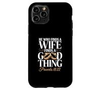He Who Finds A Wife Finds A Good Thing Verse Case for iPhone 11 Pro
