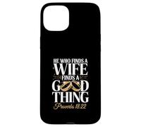 He Who Finds A Wife Finds A Good Thing Verse Case for iPhone 15 Plus