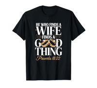 He Who Finds A Wife Finds A Good Thing Verse T-Shirt