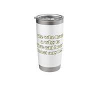 He who has a why to Live can Bear Almost Any How. Stainless Steel Insulated Tumbler