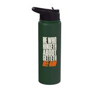 He Who Hingeth Aboot Getteth HEE Haw Scottish Banter Stainless Steel Insulated Water Bottle