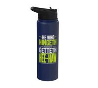 He Who Hingeth Aboot Getteth HEE Haw Scottish Banter Stainless Steel Insulated Water Bottle