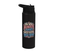 He Who Hingeth Aboot Getteth HEE Haw Scottish Banter Stainless Steel Insulated Water Bottle