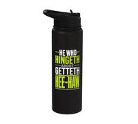 He Who Hingeth Aboot Getteth HEE Haw Scottish Banter Stainless Steel Insulated Water Bottle