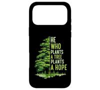 He Who Plants A Tree Plants A Hope Arbor Day Earth Day Mens Case for iPhone 17 Pro Max