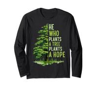 He Who Plants A Tree Plants A Hope Arbor Day Earth Day Mens Long Sleeve T-Shirt