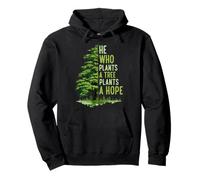 He Who Plants A Tree Plants A Hope Arbor Day Earth Day Mens Pullover Hoodie