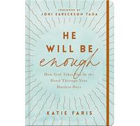 He Will Be Enough: How God Takes You by the Hand Through Your Hardest Days (Journaling Devotional with Band)