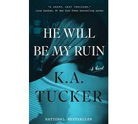 He Will Be My Ruin: A Novel