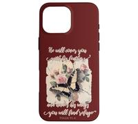 He Will Cover You With His Feathers Psalm 91:4 Butterfly Case for iPhone 16 Pro Max