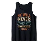 He Will Never Leave You Deuteronomy 31 6 - Vintage Christian Tank Top