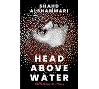 Head Above Water: Reflections on Illness