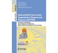 Head and Neck Tumor Lesion Segmentation, Diagnosis and Prognosis (HECKTOR) : 4th Challenge, HECKTOR 2025, Held in Conjunction with MICCAI 2025, Daejeon, South Korea, September 23, 2025, Proceedings