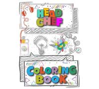 Head Chef Coloring Book: A Versatile, Humorous, Anti Stress Adult Coloring Book Gift For Head Chef