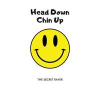 Head Down - Chin Up