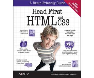 Head First HTML and CSS : OREILLY AND ASSOCIATE