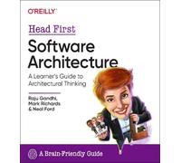 Head First Software Architecture : A Learner's Guide to Architectural Thinking