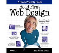 Head First Web Design: A Learner's Companion to Accessible, Usable, Engaging Websites