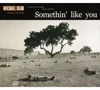 Head, Michael - Somethin' Like You + Green Velvet Jacket + Queen Matilda (demo)