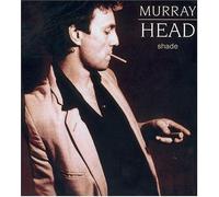 Head, Murray - Shade