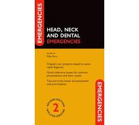 Head, Neck and Dental Emergencies (Emergencies in...)