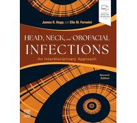 Head, Neck, and Orofacial Infections: A Multidisciplinary Approach