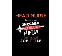 Head Nurse Lined Notebook Journal: Notebook / Journal Track Lessons, Homebook To Define Goals & Record ... And To do list | 6x9 Inch, 108 pages | Lined
